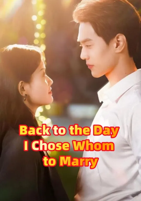 Back to the Day I Chose Whom to Marry
